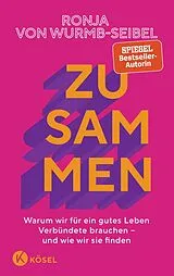 Kartonierter Einband (Kt) Zusammen von Ronja von Wurmb-Seibel