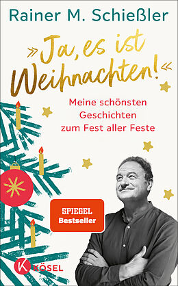 Fester Einband »Ja, es ist Weihnachten!« von Rainer M. Schießler