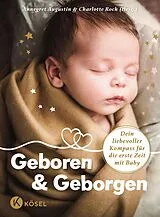 Kartonierter Einband Geboren & Geborgen von Yassamin-Sophia Boussaoud, Kareen Dannhauer, Celsy Dehnert