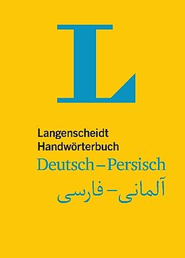 Livre Relié Langenscheidt Handwörterbuch Deutsch-Persisch - für persische Muttersprachler de Ghaemdoust, Pouneh (Dr.) Ghaemdoust