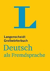 Kartonierter Einband Langenscheidt Großwörterbuch Deutsch als Fremdsprache - für Studium und Beruf von 