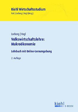 E-Book (pdf) Volkswirtschaftslehre: Makroökonomie von Bernard Vogl, Daniel Lorberg