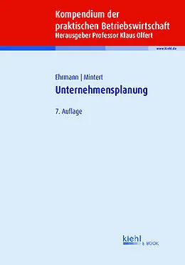 E-Book (pdf) Kompendium der praktischen Betriebswirtschaft: Unternehmensplanung von Harald Ehrmann, Svenja-Maria Mintert