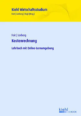 E-Book (pdf) Kostenrechnung von Kristian Foit, Daniel Lorberg