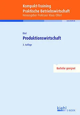 E-Book (pdf) Kompakt-Training Produktionswirtschaft von Bernd Ebel