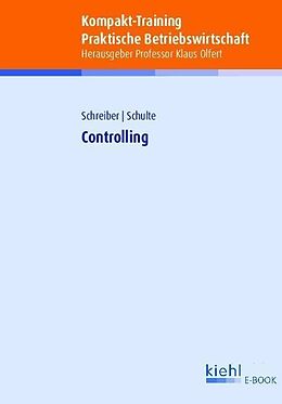 E-Book (pdf) Kompakt-Training Controlling von Martin Schreiber, Klaus Schulte