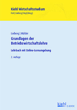 E-Book (pdf) Grundlagen der Betriebswirtschaftslehre von Daniel Lorberg, Wilhelm Mülder