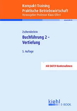 E-Book (pdf) Kompakt-Training Buchführung 2 - Vertiefung von Oliver Zschenderlein