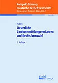 E-Book (pdf) Kompakt-Training Steuerliche Gewinnermittlungsverfahren und Rechtsformwahl von Tina Hubert