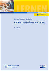 Gebunden Business-to-Business-Marketing von Waldemar Pförtsch, Adam-Alexander Manowicz, Michael Preikschas