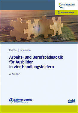 Set mit div. Artikeln (Set) Arbeits-und Berufspädagogik für Ausbilder in vier Handlungsfeldern von Adalbert Ruschel, Sigrid Jüttemann