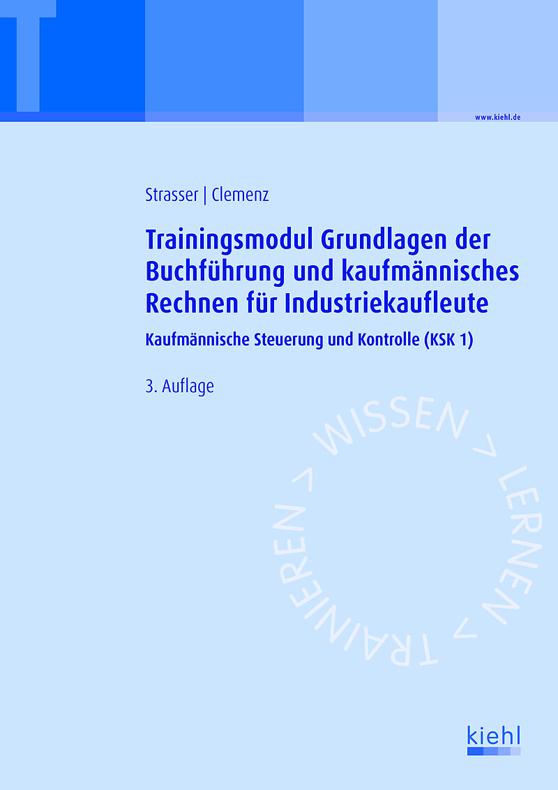 Trainingsmodul Grundlagen der Buchführung und kaufmännisches Rechnen für Industriekaufleute