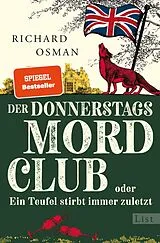 Kartonierter Einband Der Donnerstagsmordclub oder Ein Teufel stirbt immer zuletzt (Die Mordclub-Serie 4) von Richard Osman
