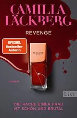 Kartonierter Einband Revenge. Die Rache einer Frau ist schön und brutal (Golden Cage 3) von Camilla Läckberg