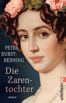 E-Book (epub) Die Zarentochter von Petra Durst-Benning