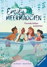 Fester Einband Emily Meermädchen, Band 5 - Freunde halten zusammen von Liz Kessler