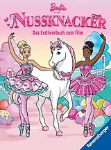 Fester Einband Barbie in Der Nussknacker - Das offizielle Erstlesebuch zum Film von Edina Eidner