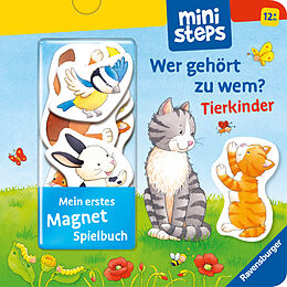 Pappband, unzerreissbar (PpU) ministeps: Mein erstes Magnetbuch: Wer gehört zu wem? Tierkinder von Sandra Grimm