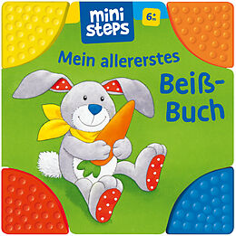 Pappband, unzerreissbar (PpU) Mein allererstes Beißbuch: Baby-Buch ab 6 Monaten, Kinderbuch, Bilderbuch von 