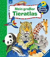 Spiralbindung Wieso? Weshalb? Warum? Sonderband - Mein großer Tieratlas von Andrea Erne