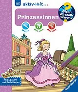 Kartonierter Einband Wieso? Weshalb? Warum? aktiv-Heft - Prinzessinnen von Dominique Conte