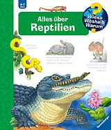 Pappband Wieso? Weshalb? Warum? Alles über Reptilien von Patricia Mennen
