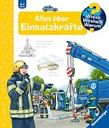 Spiralbindung Wieso? Weshalb? Warum? Alles über Einsatzkräfte von Andrea Erne