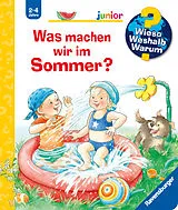 Spiralbindung Wieso? Weshalb? Warum? junior Was machen wir im Sommer? von Patricia Mennen