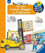 Pappband Wieso? Weshalb? Warum? Alles über Laster, Bagger und Traktoren von Andrea Erne