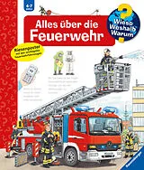 Spiralbindung Wieso? Weshalb? Warum? Alles über die Feuerwehr von Andrea Erne