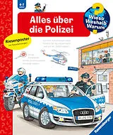 Spiralbindung Wieso? Weshalb? Warum? Alles über die Polizei von Andrea Erne
