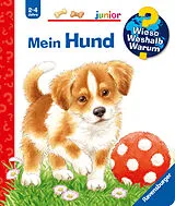 Spiralbindung Wieso? Weshalb? Warum? junior Mein Hund von Patricia Mennen