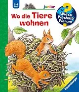 Spiralbindung Wieso? Weshalb? Warum? junior Wo die Tiere wohnen von Anne Möller
