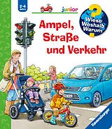 Spiralbindung Wieso? Weshalb? Warum? junior Ampel, Straße und Verkehr von Peter Nieländer