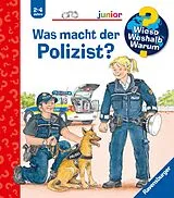 Spiralbindung Wieso? Weshalb? Warum? junior Was macht der Polizist? von Andrea Erne