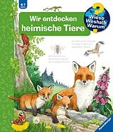 Spiralbindung Wieso? Weshalb? Warum? Wir entdecken heimische Tiere von Patricia Mennen