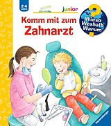 Spiralbindung Wieso? Weshalb? Warum? junior Komm mit zum Zahnarzt von Doris Rübel