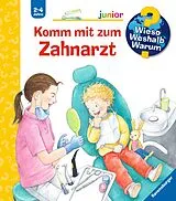 Spiralbindung Wieso? Weshalb? Warum? junior Komm mit zum Zahnarzt von Doris Rübel