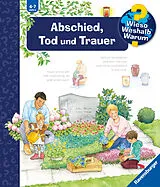 Spiralbindung Wieso? Weshalb? Warum? Abschied, Tod und Trauer von Patricia Mennen