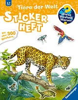 Kartonierter Einband Wieso? Weshalb? Warum? Stickerheft - Tiere der Welt von 