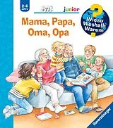 Spiralbindung Wieso? Weshalb? Warum? junior Mama, Papa, Oma, Opa von Andrea Erne