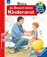 Spiralbindung Wieso? Weshalb? Warum? Zu Besuch beim Kinderarzt von Doris Rübel