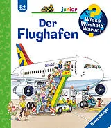 Spiralbindung Wieso? Weshalb? Warum? junior Der Flughafen von Andrea Erne