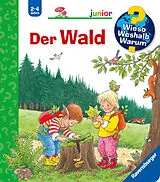 Spiralbindung Wieso? Weshalb? Warum? junior Der Wald von Angela Weinhold