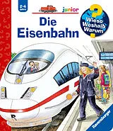 Spiralbindung Wieso? Weshalb? Warum? junior Die Eisenbahn von Andrea Erne