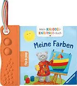 Stoffbuch (Stf) Mein Knuddel-Knautsch-Buch: flip&pop. Meine Farben von Ina Milk