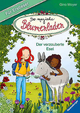 Fester Einband Der magische Blumenladen für Erstleser, Band 3: Der verzauberte Esel von Gina Mayer