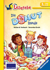 Fester Einband Die Donut-Bande - Leserabe 3. Klasse - Erstlesebuch für Kinder ab 8 Jahren von Annett Stütze, Britta Vorbach