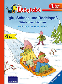 Fester Einband Leserabe - 1. Lesestufe: Iglu, Schnee und Rodelspaß. Wintergeschichten von Martin Lenz