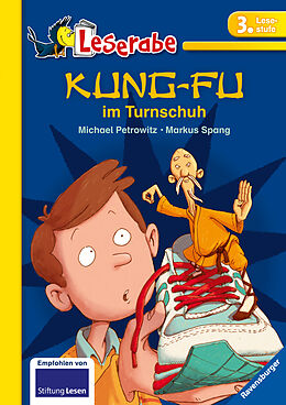 Fester Einband Kung-Fu im Turnschuh - Leserabe 3. Klasse - Erstlesebuch für Kinder ab 8 Jahren von Michael Petrowitz